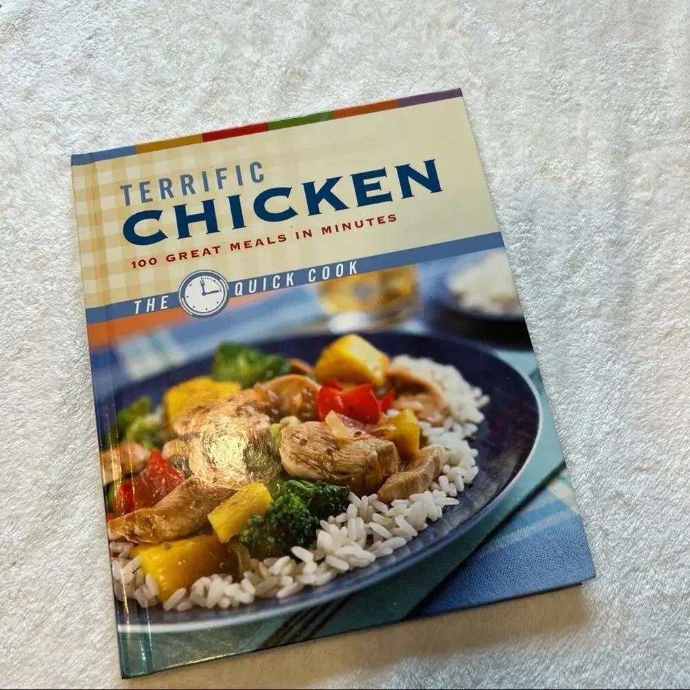 Terrific Chicken 100 Great Meals in Minutes Hardback Cookbook Recipes Quick Cook